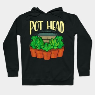 Funny Pot Head Gardening & Plant Obsessed Pun Hoodie